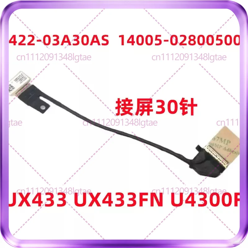1-3pcs New for ASUS UX433 UX433FN U4300F X433 Screen Cable Screen Cable 1422-03A30AS