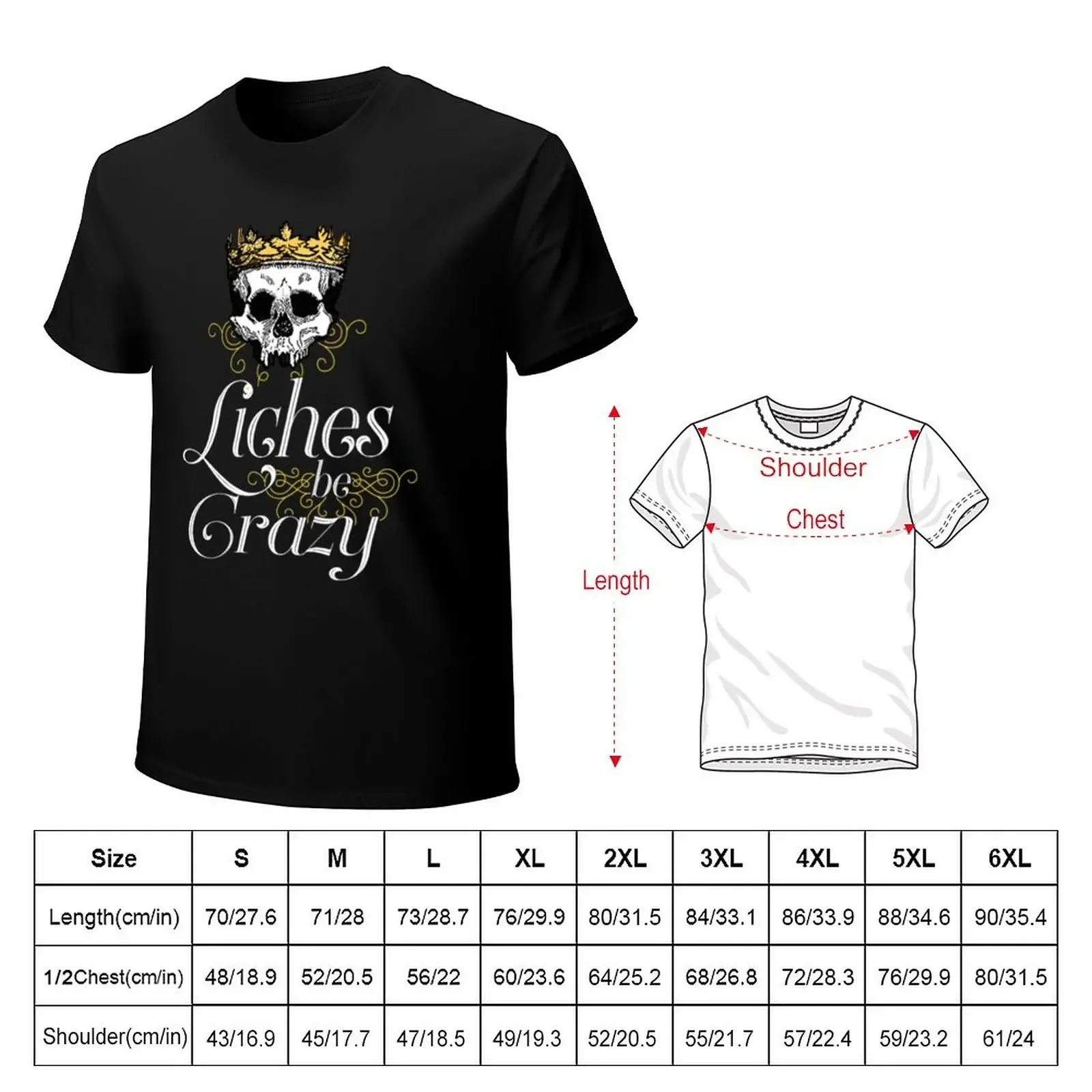 Liches be Crazy - DnD Memes T-Shirt tops blacks boys whites Aesthetic clothing Men's clothing