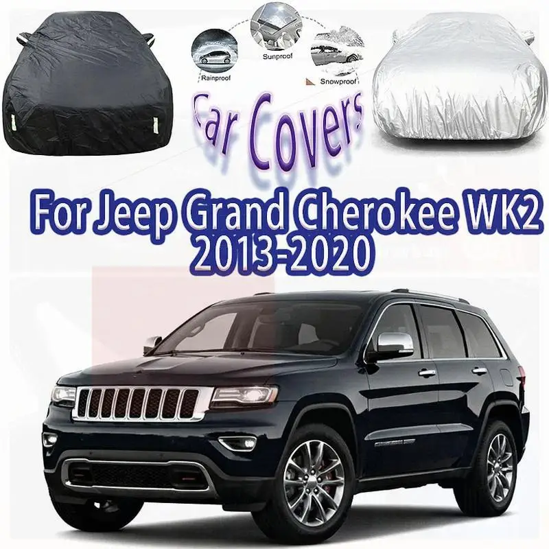 

Защита на открытом воздухе и водонепроницаемые полные для Jeep Grand Cherokee WK2 2013 2020, аксессуары, солнцезащитный козырек от снега, пылезащитные автомобильные чехлы