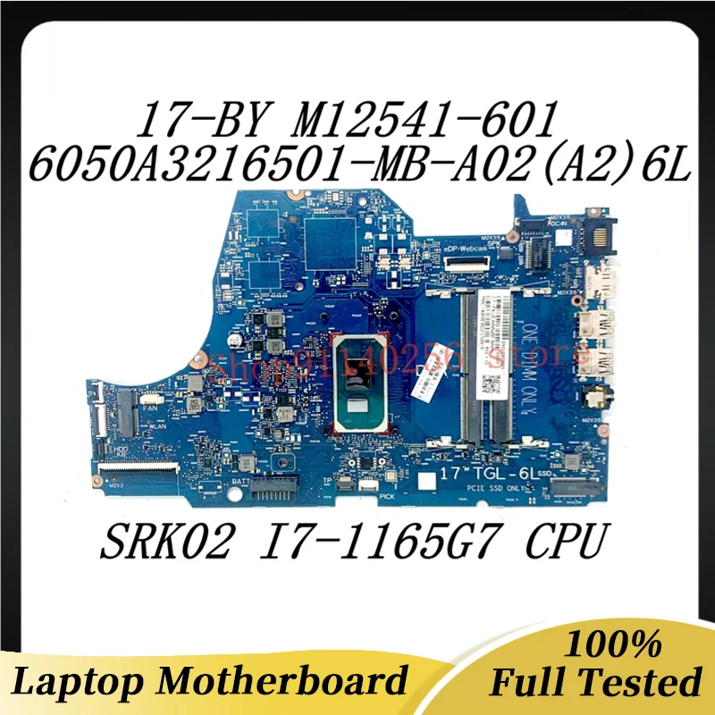 

Laptop Motherboard M12541-001 M12541-501 M12541-601 For HP 17-BY 6050A3216501-MB-A02(A2) With SRK02 I7-1165G7 CPU 100% Tested OK