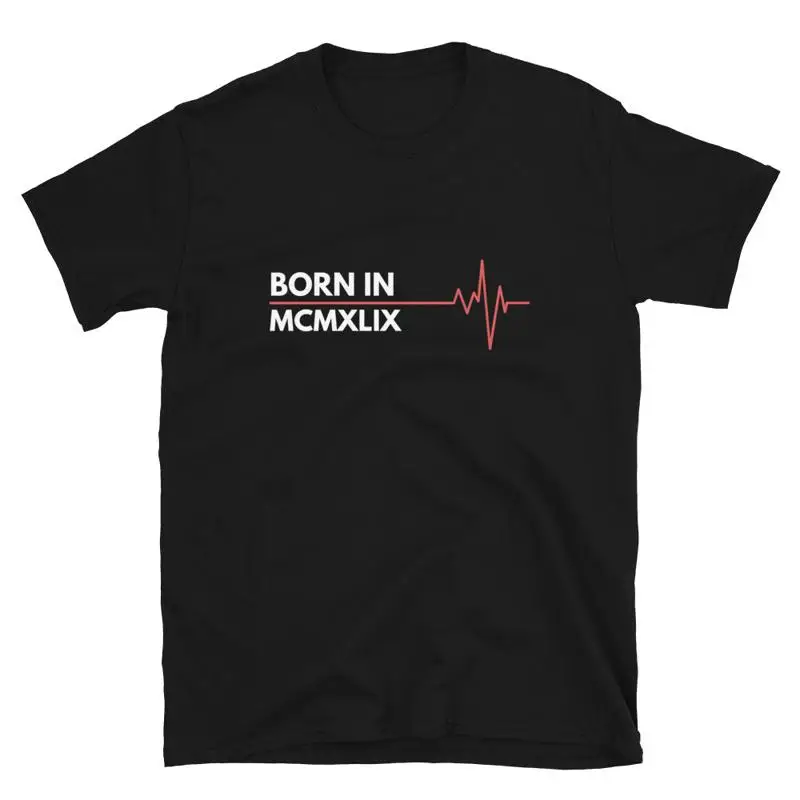 

Born In The Year 1949 MCMXLIX Roman Numerals T-Shirt