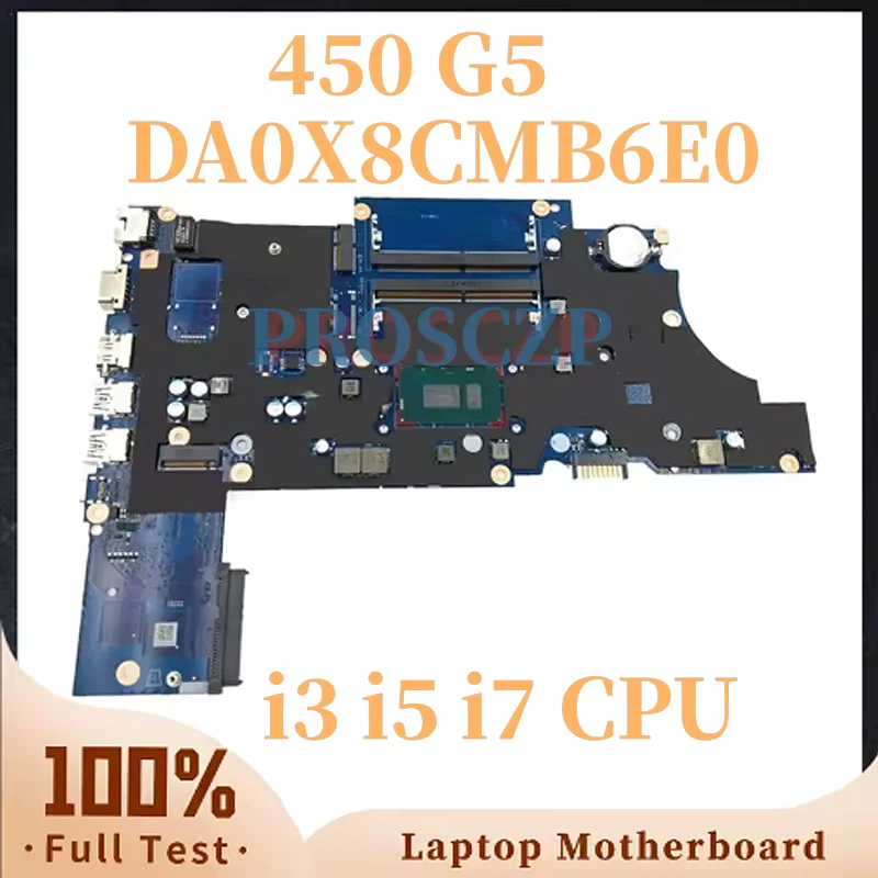 Placa base DA0X8CMB6E0 para HP ProBook 450 G5 L23104-601 L23103-601 L12612-601 L00828-601 con CPU i3 i5 i7 integrada, 100% funcional y en buen estado.
