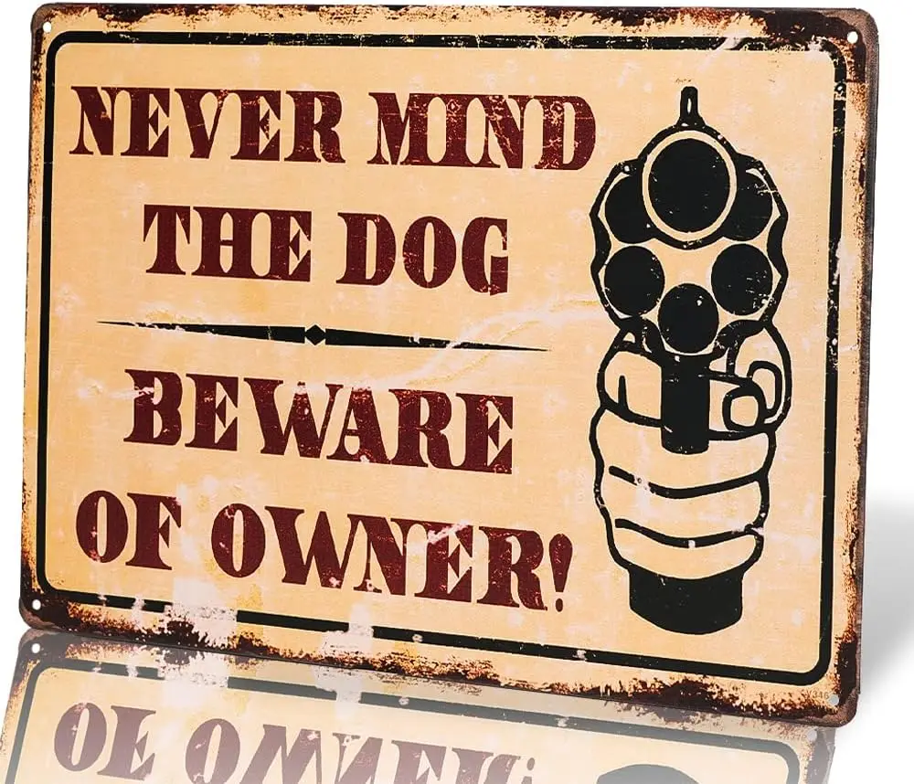 dingleiever-Never mind the dog beware of owner vintage Metal Sign garage signs for men vintage bourbon sign