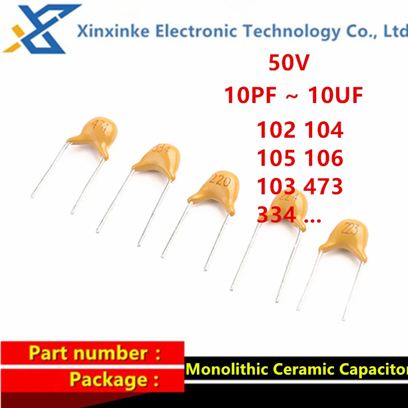 

50pcs 50V Monolithic Ceramic Capacitor 10PF ~ 10UF 22PF 47NF 220NF 1NF 4.7UF 1UF 100NF 330NF 0.1UF 102 104 105 106 103 473 334