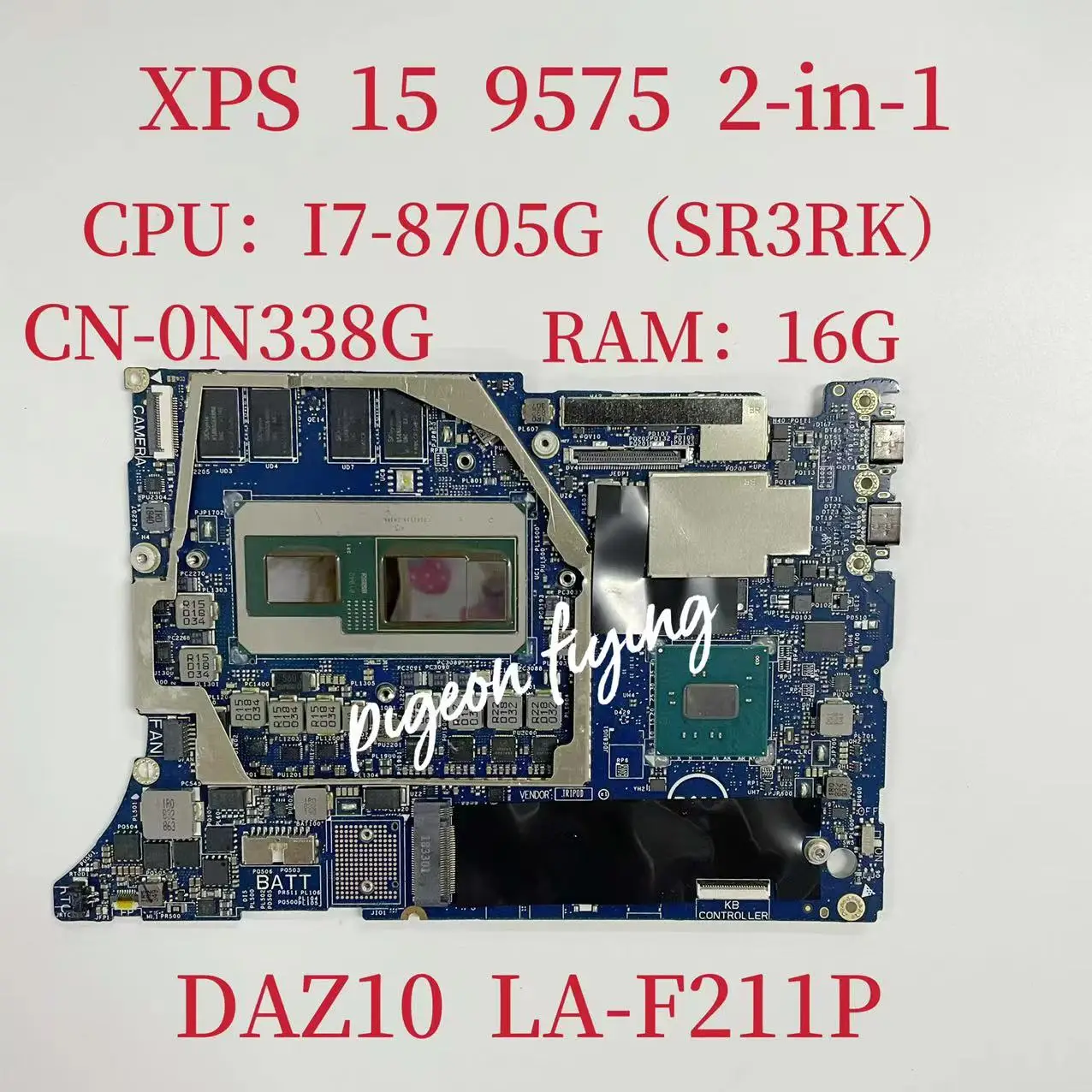 

DAZI10 LA-F211P Mainboard For Dell XPS 15 9575 Laptop Motherboard CPU: I7-8705G SR3RK RAM:16G CN-0N338G 0N338G N338G Test OK