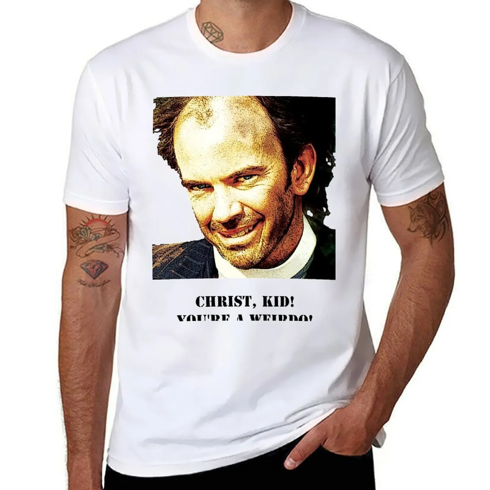

Christ kid your a Wierdo! T-Shirt t shirts for man slim fit black cotton t-shirt plain for man package T-Shirt