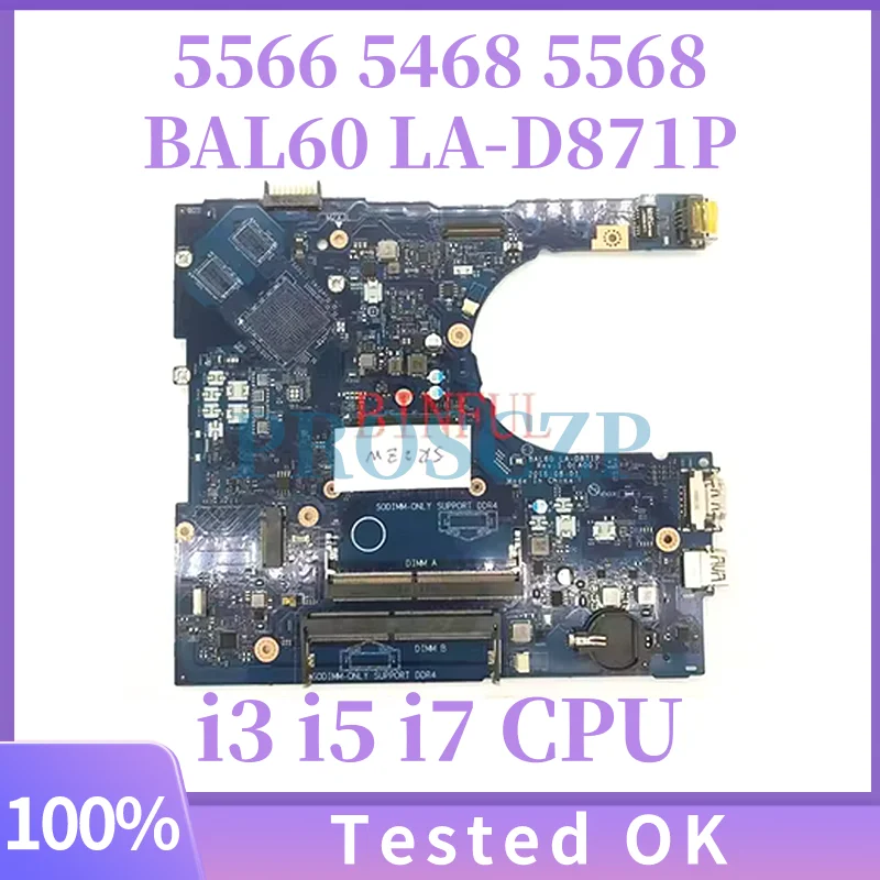 

CN:0DMD9K 0KCKCP 0P1MTV BAL60 LA-D871P For Dell Inspiron 15 5566 5568 5468D Laptop Motherboard With Intel i3-7100U i5-7200U CPU