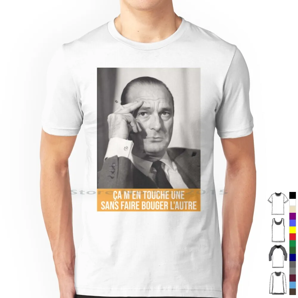 It Touches Me One ...-Jacques Chirac T Shirt 100% Cotton Jacques Chirac Quote France Beer President Fun Short Long Sleeve Tee