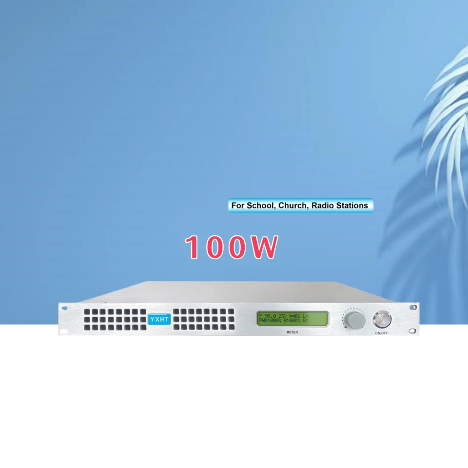

100W 1U Professional FM Transmitter YXHT-1 – For Radio Stations, Churches, Schools