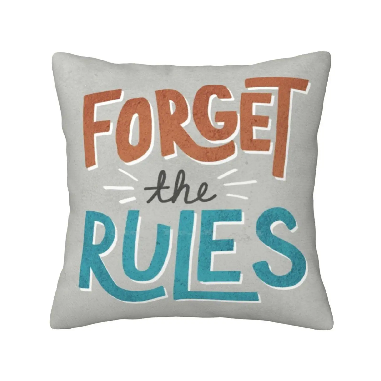 Forget The Rules Soft Comfortable Pillowcase Forget Rules Type Typography Happy Hand Sketch Blue Teal Peach Coral Quote