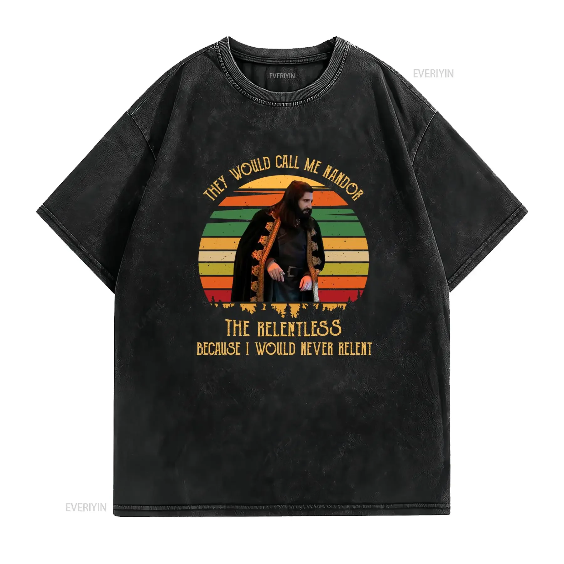 Retro Vintage Sunset Nandor The Relentless Funny Quote Print Casual T Shirt vintage Washed fashion Breathable Stylish