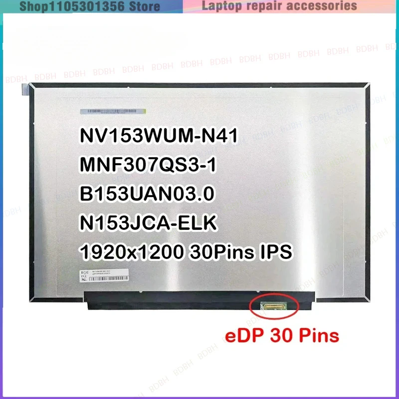 NV153WUM-N41 V8.0 MNF307QS3-1 B153UAN03.0 N153JCA-ELK LCD LED Screen 15.3