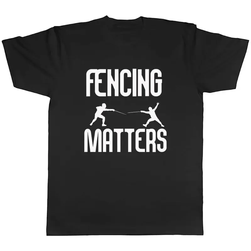 Fencing Matters Mens Unisex T-Shirt Tee