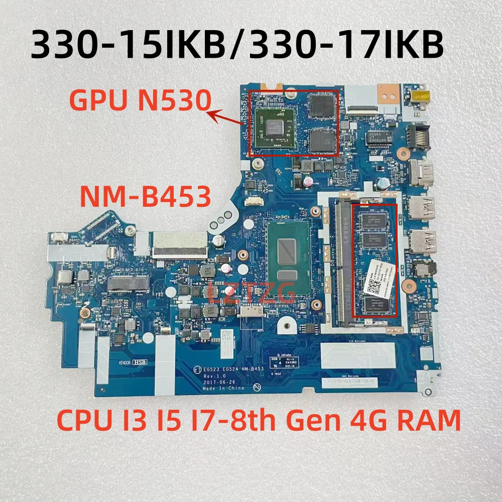 

NM-B453 для Lenovo Ideapad 330-15IKB/330-17IKB, материнская плата для ноутбука, процессор I3 I5 I7-8th Gen, графический процессор N530, 4G RAM 5B20R1982, 100% протестировано, ОК