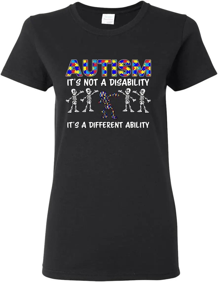 Autism is Not A Disability It’s A Different Ability | Autism Awareness Acceptance Womens Graphic T-Shirt