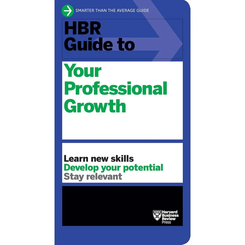 HBR Guide To Your Professional Growth Harvard Business Review Harvard Business Review Press 9781633695986 Book