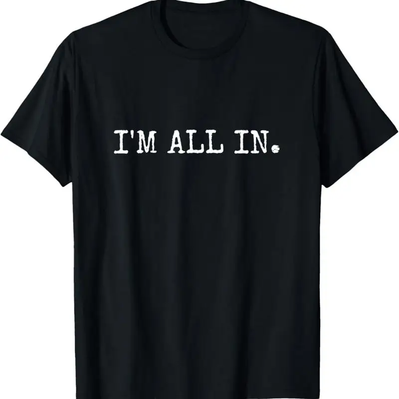 تي شيرت I'm All In Funny Poker Design
