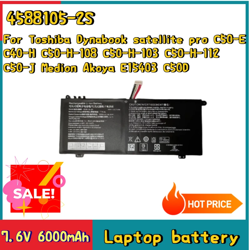 

New 7.6V 6000mAh 4588105-2S Laptop battery For Medion Akoya E15403 C50D Toshiba Dynabook satellite pro C50-E C40-H C50-H-108