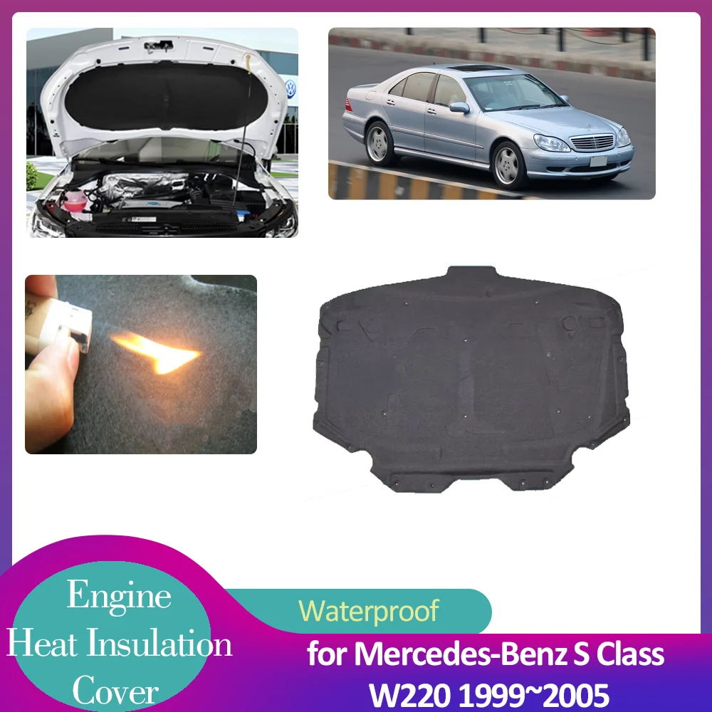 for Mercedes-Benz S Class W220 1999~2005 2000 2001 Car Hood Engine Insulation Pad Soundproof Heat Cotton Cover Liner Accessories