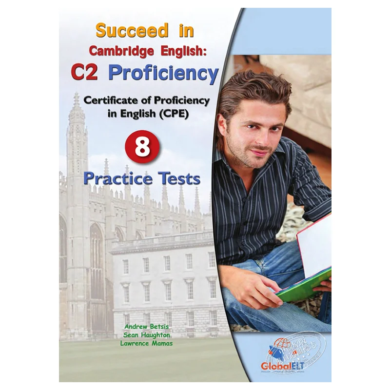 نجاح في كامبريدج CPE 2013 اختبارات ممارسة التنسيق إصدار الدراسة الذاتية A Betsis S Haughton L Mamas GLOBAL ELT 9781781640135 #1