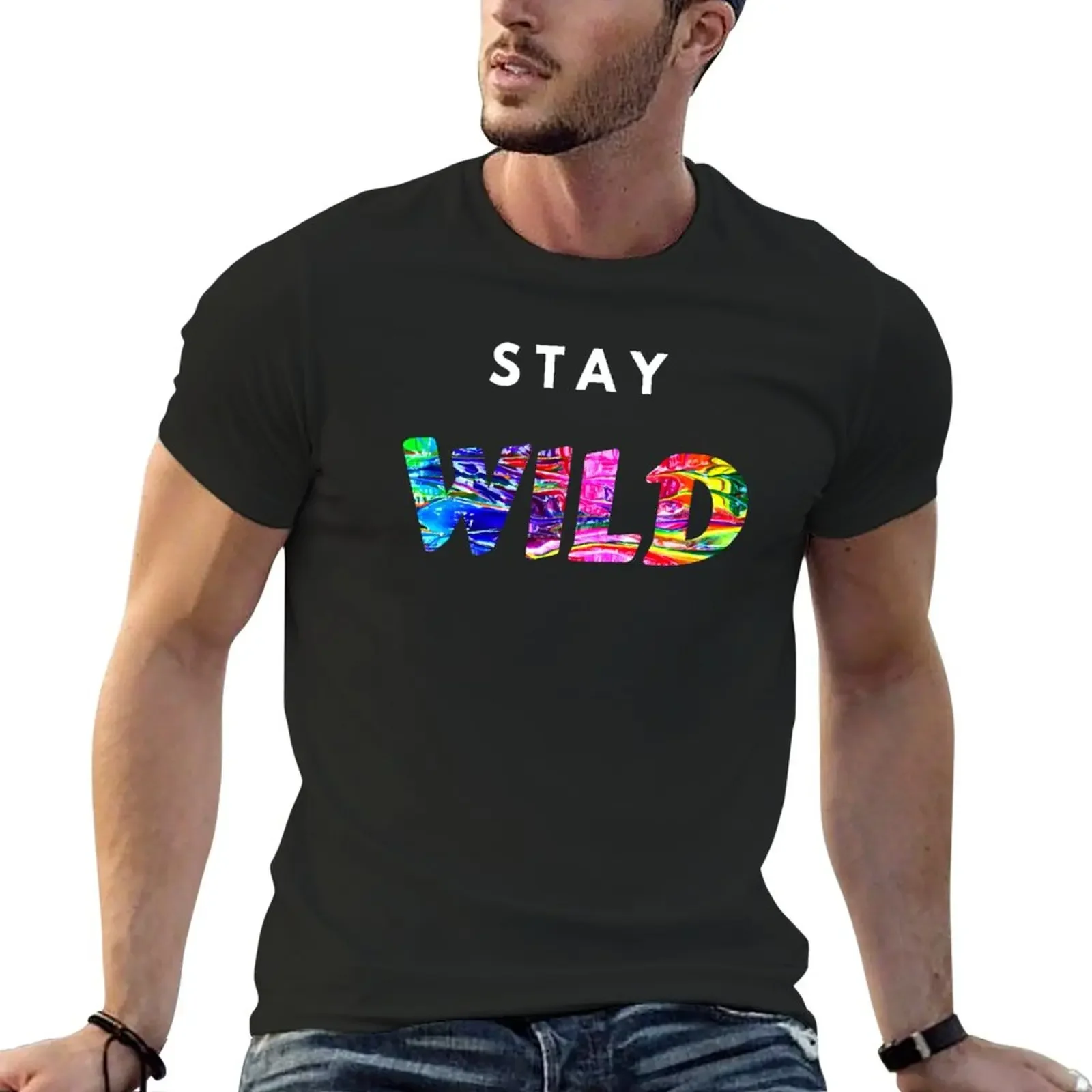 Stay Wild Ben Azelart T-Shirt quick drying shirt new edition t shirt cute clothes shirts graphic tees mens tall t shirts