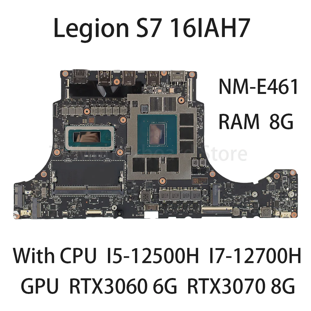 Placa-mãe do portátil para lenovo legion s7 16iah7 NM-E461 com cpu i5 12500h i7 12700h 8g ram gpu rtx3060 6g rtx3070 8g 5b21h80250