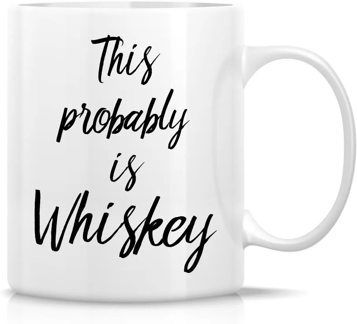 Retreez Funny Mug - This Probably is Whiskey 11 Oz Ceramic Coffee Mugs - Funny, Sarcasm, Sarcastic, Motivational, Inspirational