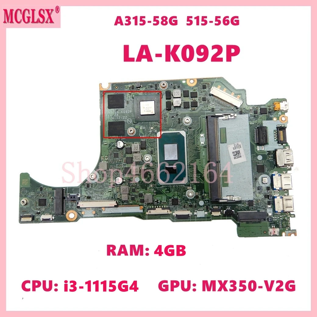 

LA-K092P with i3-1115G4 CPU 4GB-RAM MX350-V2G GPU Laptop Motherboard For Aspire A515-56 A515-56G Notebook Mainboard