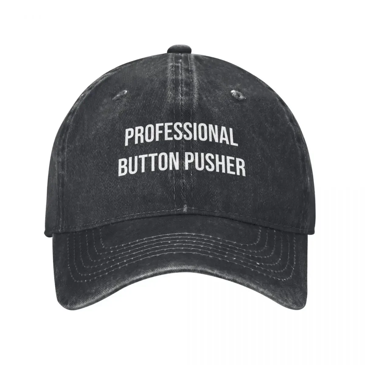 Professional Button Pusher | Typography Baseball Cap custom Hat Fishing cap Caps Women Men's