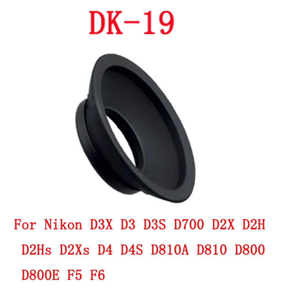 DK-19 DK19 Rubber Eye Cup Eyepiece Eyecup For Nikon D5 D4 D4s D850 D810 D810A D800 D800E D500 D700 D3X D3s D3 D2X D2H F6