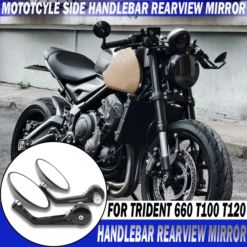 

For Trident660 T100 T120 trident660 TRIDENT660 HD Vision Handlebar Mirrors Motorcycle Handlebar Mirror HandleBar Ends Side Mirro