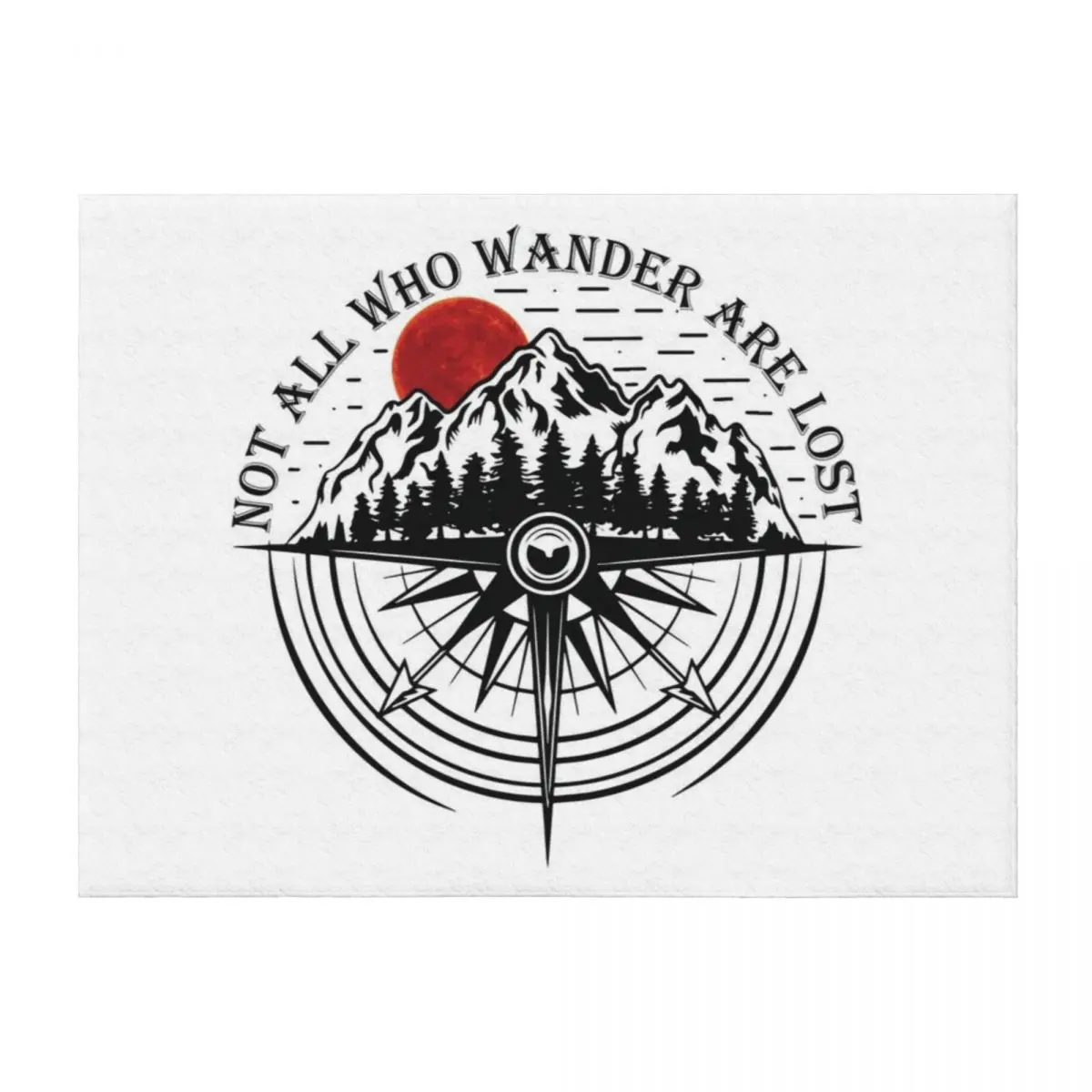 

Not All Who Wander Are Lost - Gifts for Outdoor Adventurers Throw Blanket Thins Shaggy Stuffeds Blankets