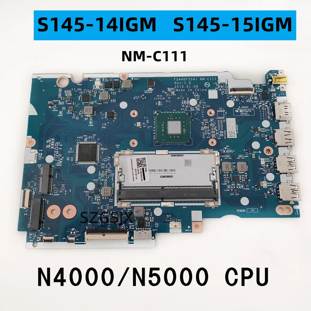 For Lenovo IdeaPad S145-14IGM  S145-15IGM Laptop Motherboard NM-C111 ,CPU N4000 /N5000 DDR4  5B20S42285 5B20S42282 100% Test OK