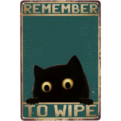 Funny Cat Vintage Metal Signs Remember to Wipe Bathroom Wall Decor Art Sign 12x8