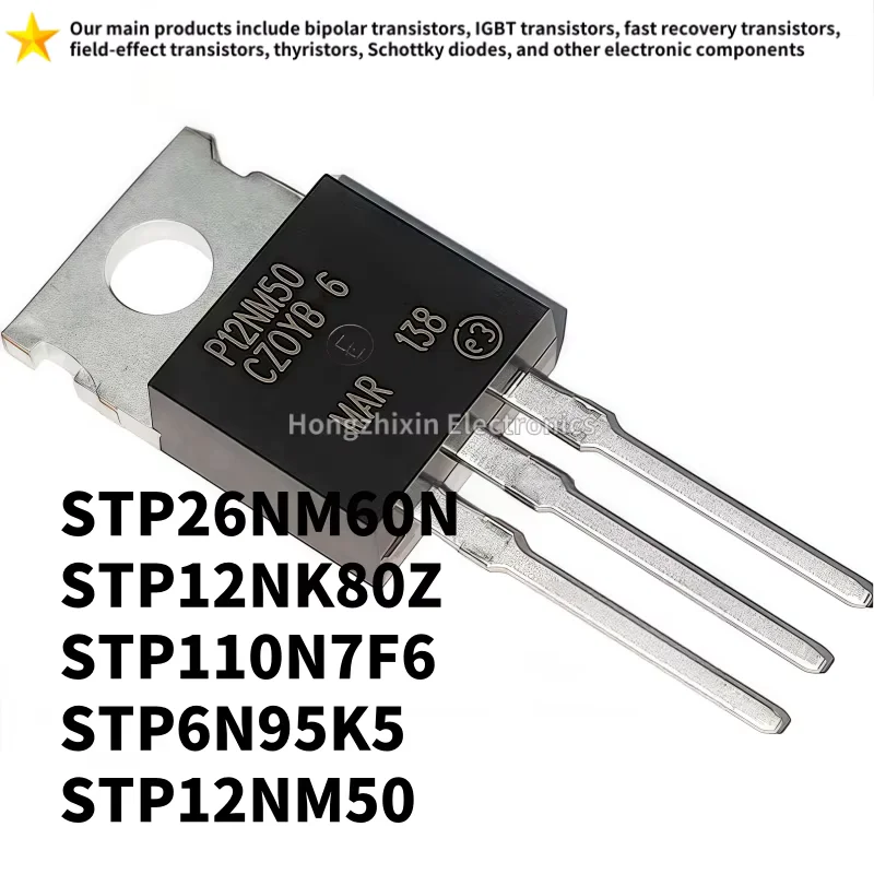 10PCS NEW STP26NM60N TO-220 26NM60N STP12NK80Z 12NK80Z STP110N7F6 110N7F6 STP6N95K5 6N95K5 STP12NM50 12NM50 MOSFET