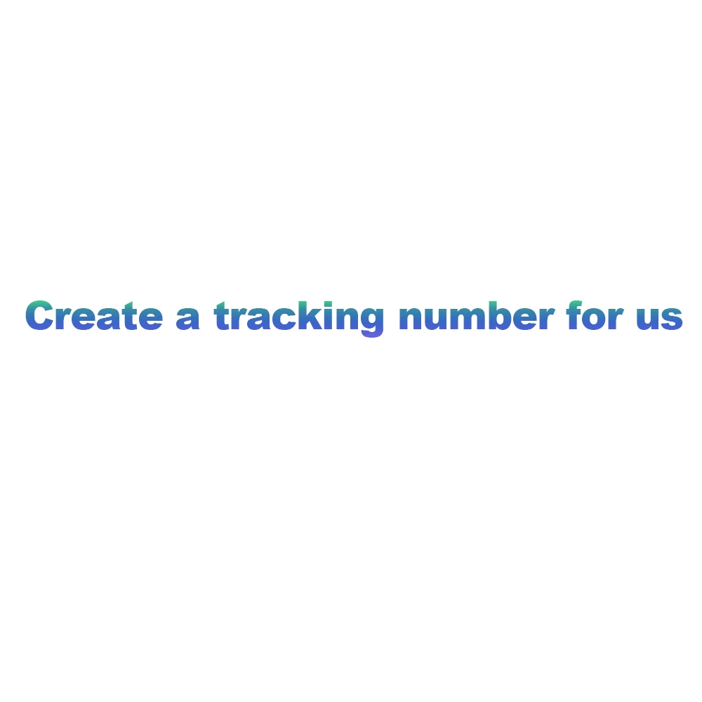 Create a tracking number for us