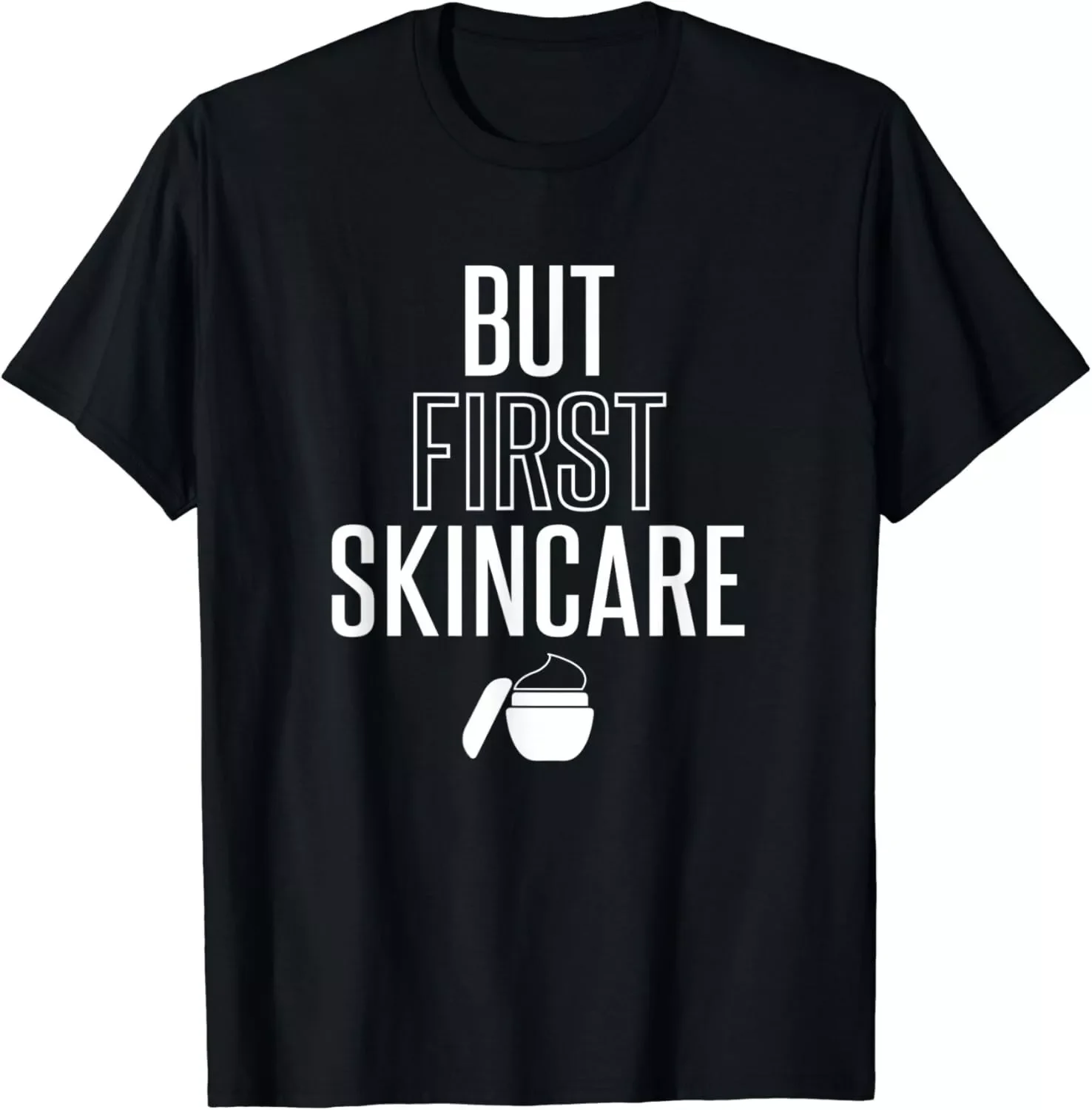 Esthetician Tshirt Gift But First Skin Care Gift Men's Unisex T-Shirt Size S-5XL