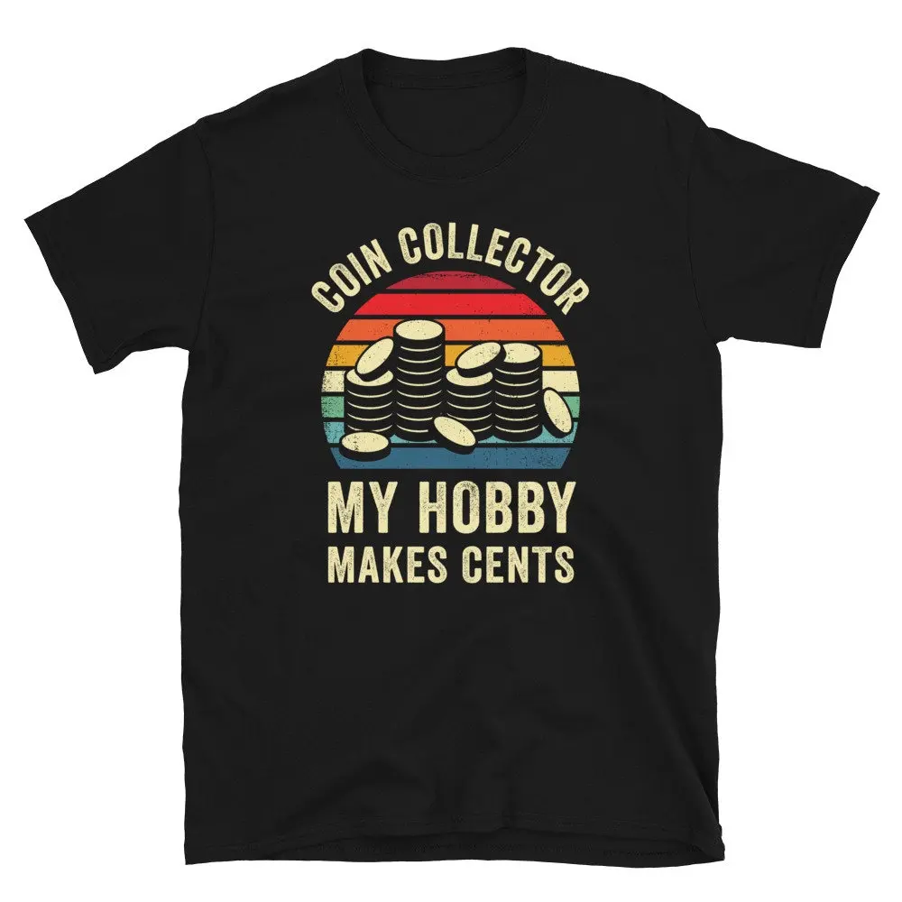 Funny Coin Collector T Shirt s Collecting Coins Numismatics