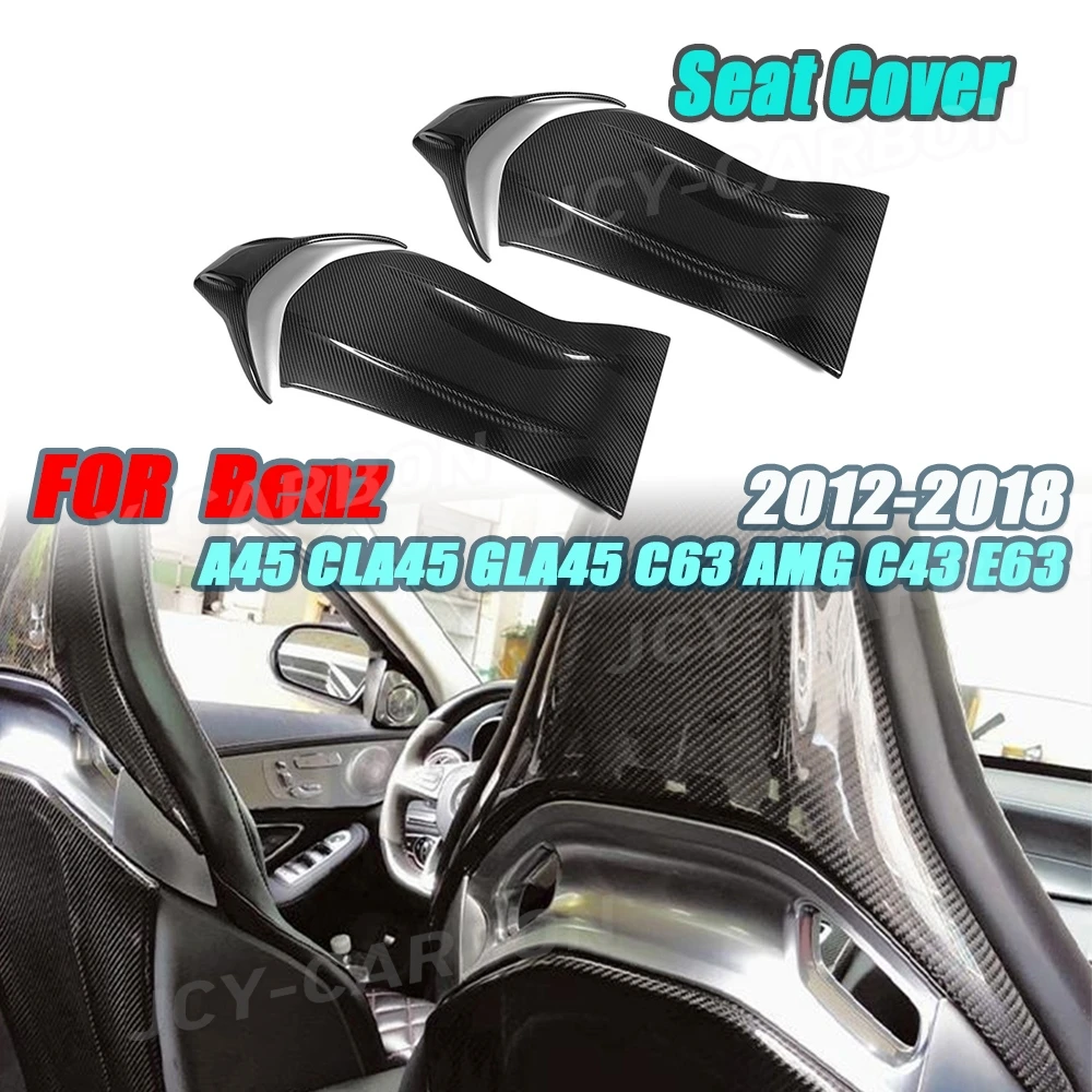 

For Mercedes Benz A45 CLA45 GLA45 C63 AMG C43 E63 2012-2018 Forged Carbon Fiber Seat Back Cover Trim