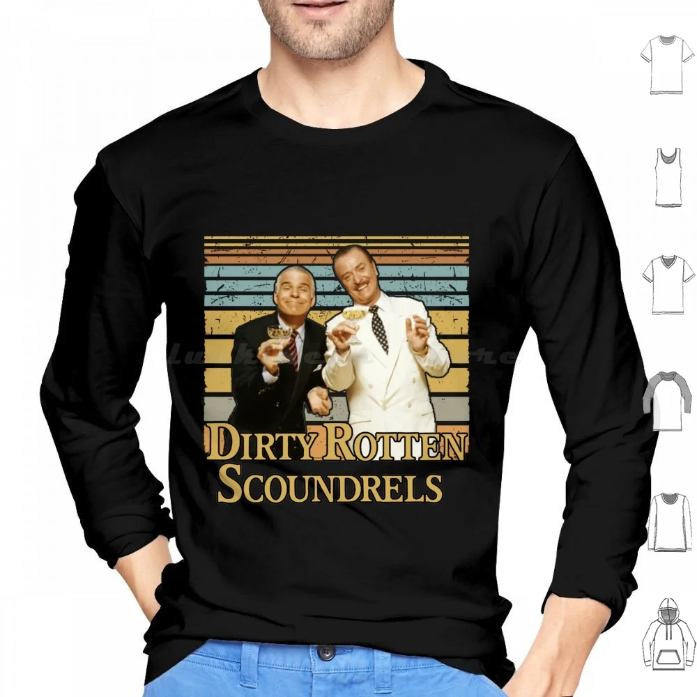 Dirty Rotten Scoundrels Old Movie Hoodie cotton Long Sleeve Comedian Movies Rotten Scoundrels Comedy Dirty Film Steve