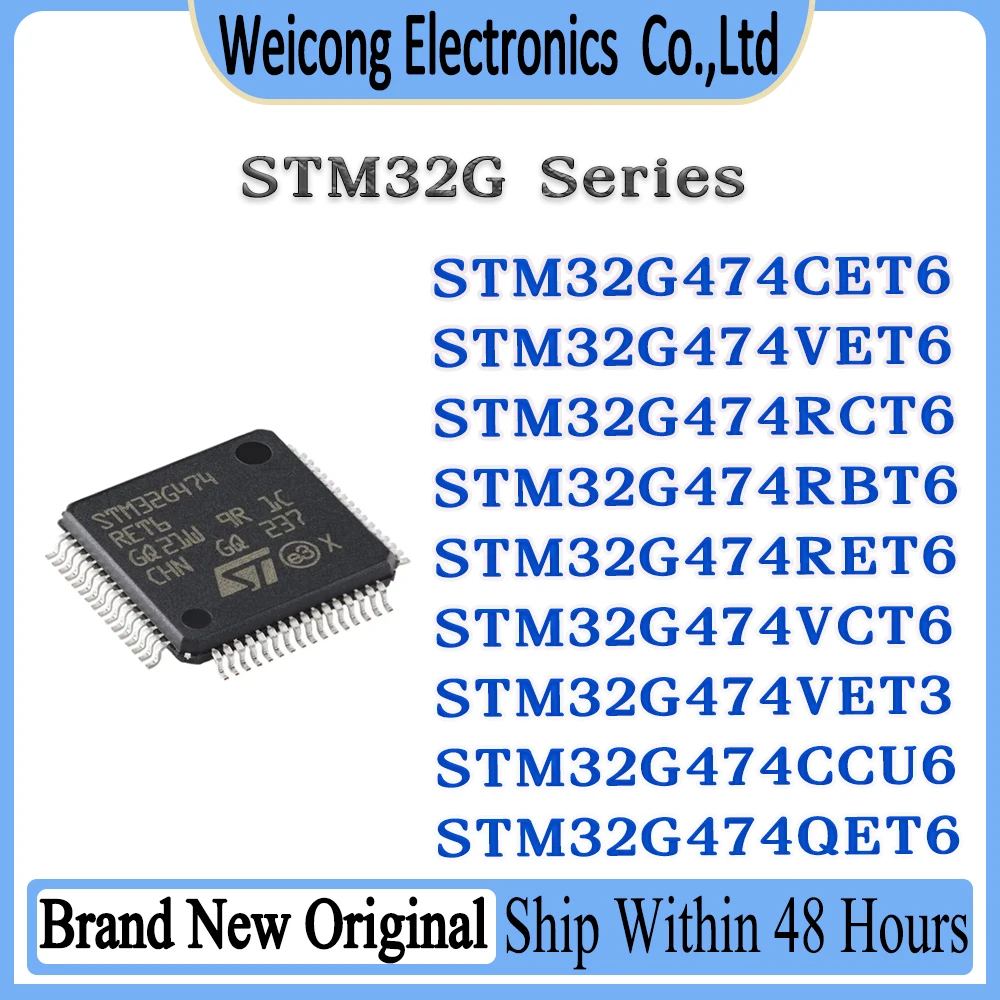 STM32G474CET6 STM32G474VET6 STM32G474RET6 STM32G474RBT6 STM32G474RCT6 STM32G474VCT6 STM32G474VET3 STM32G474CCU6 STM32G474QET6 IC