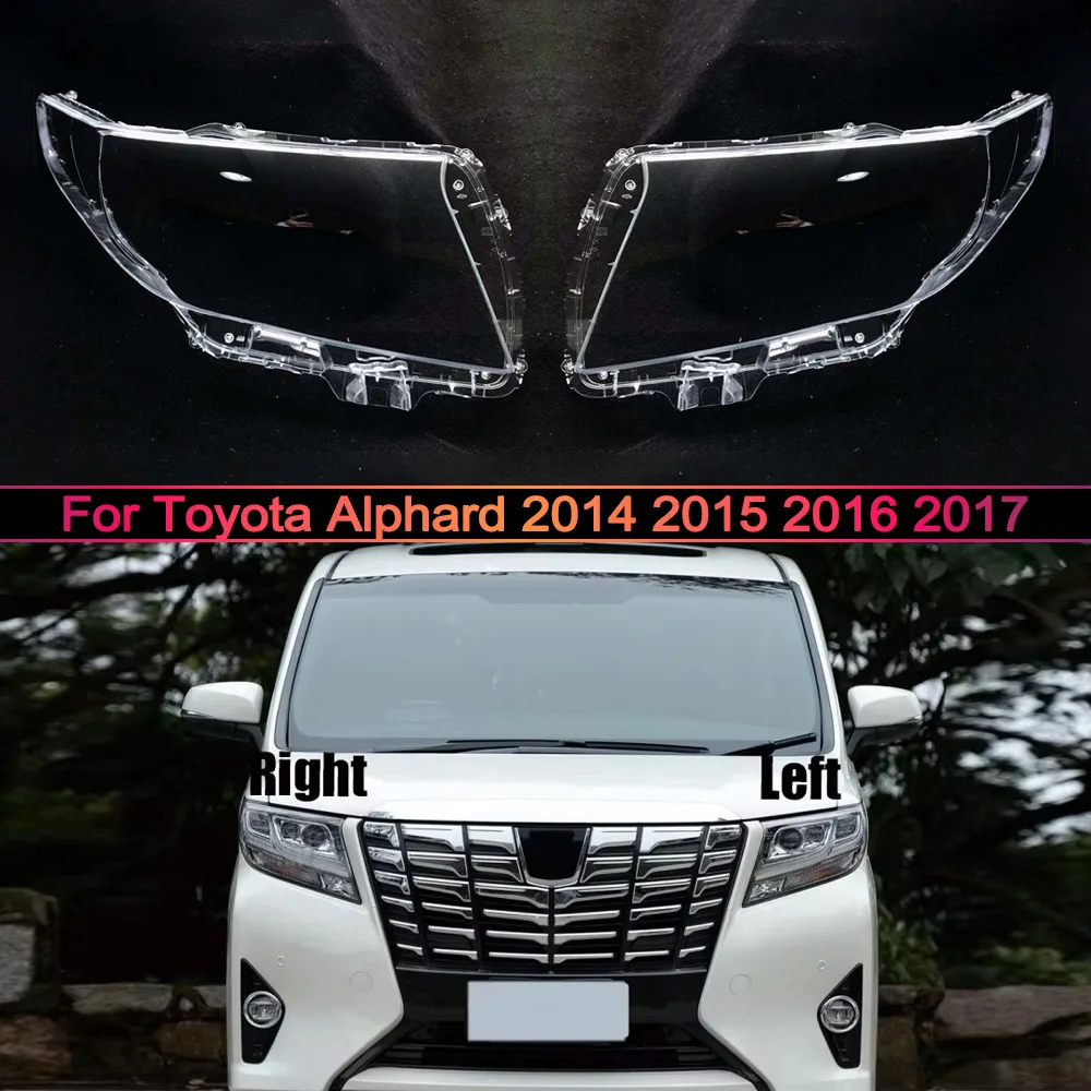 

Для Toyota Alphard 2014-2017: Прозрачная крышка/колпак передней фары, защитный кожух для автомобильных фар