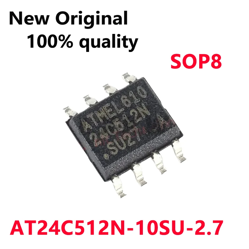 

10/PCS New Original AT24C512 AT24C512N-10SU-2.7 10SI 24C512N SOP8 In Stock
