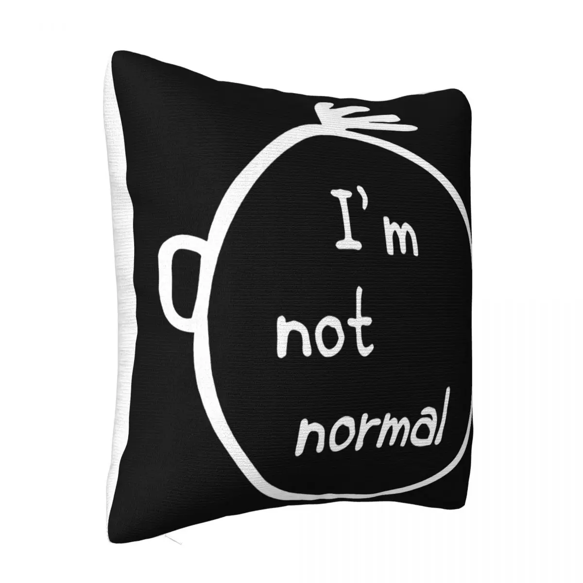 I Am Not Normal Nerd Geek Hipster Funny Cool Men Women Top Unisex 660 Natural Pillow Case