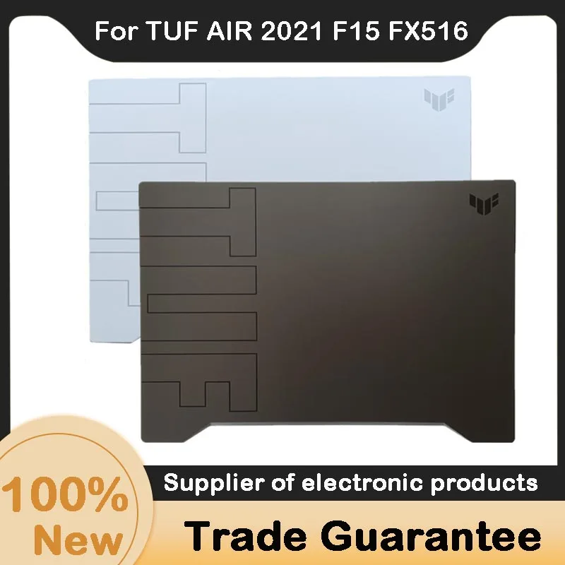 New For ASUS TUF AIR 2021 F15 FX516 FA516 FX516PC Fx516PE FX516PM FX516P FX516PR LCD Cover Rear Lid Back Cover A Shell