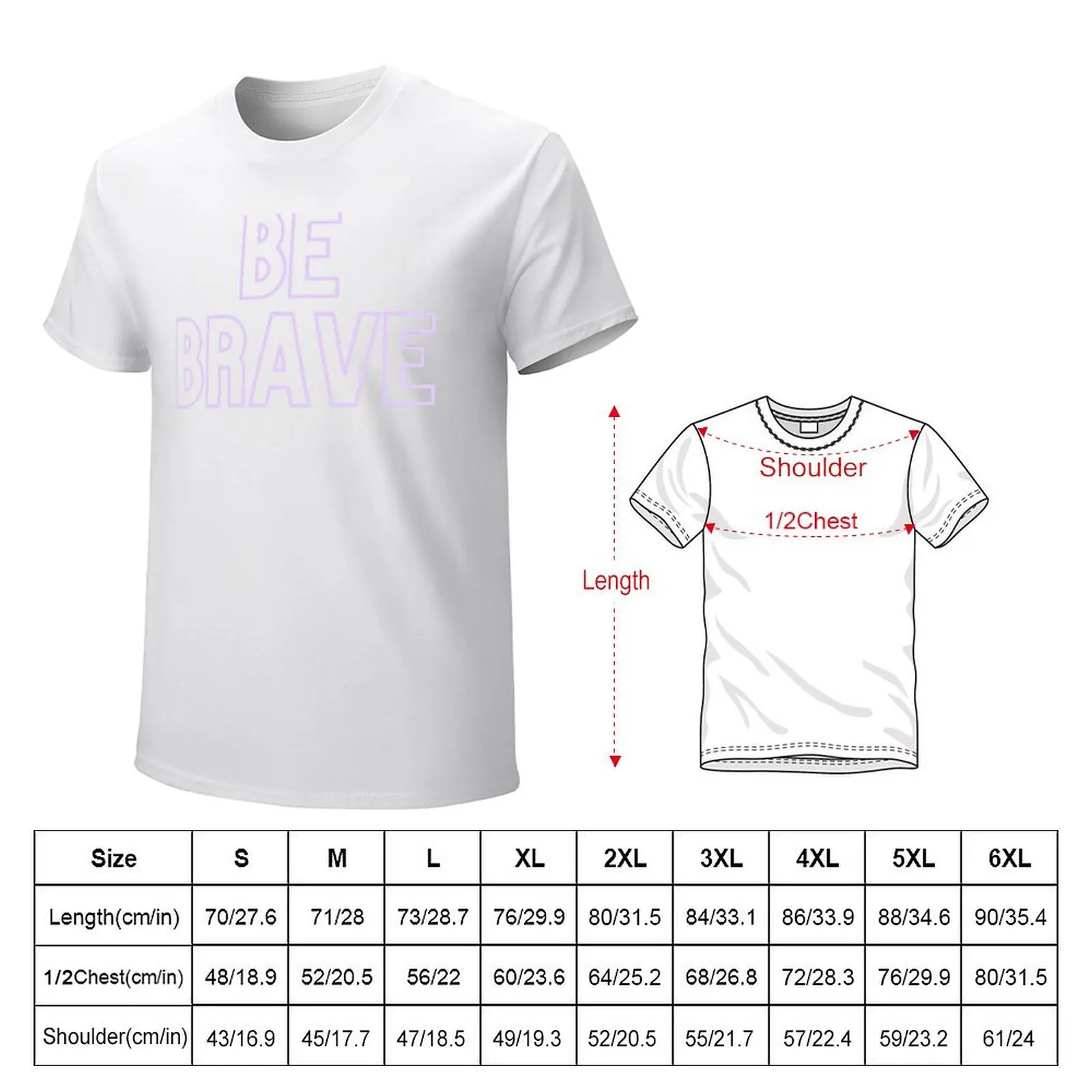 Be Brave T-Shirt oversized summer tops plus sizes summer clothes mens clothes