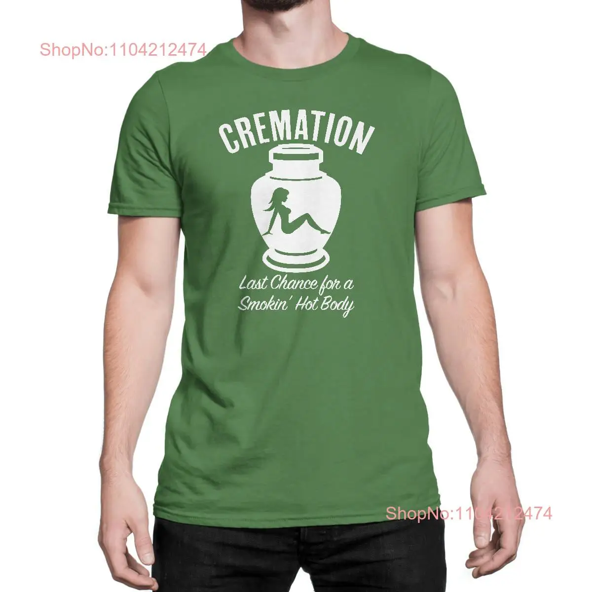 Cremation Last Chance for a Smokin' Hot Body Urn T Shirt Fun Funeral Director long or short sleeves