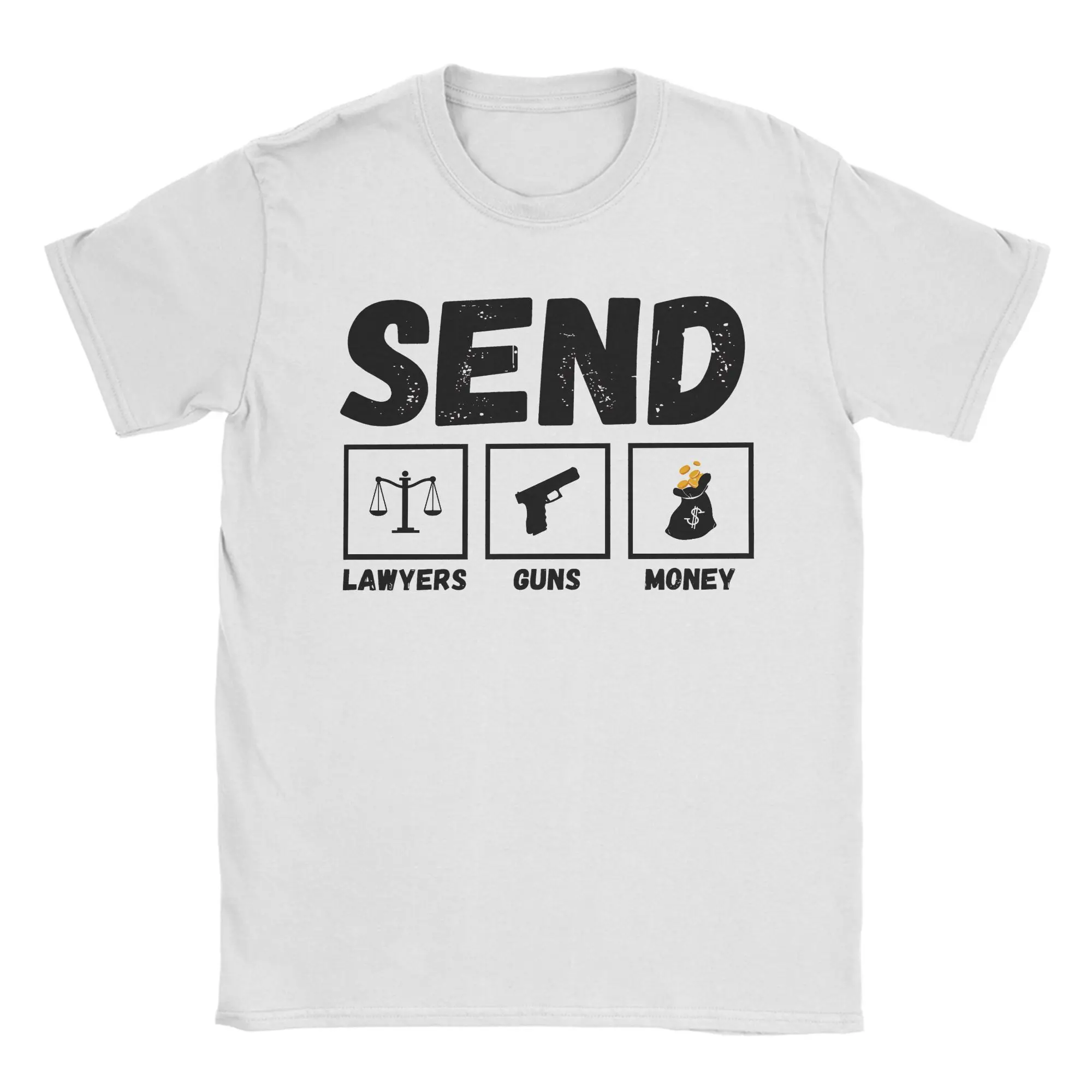 

Funny Send Lawyers Guns and Money T-Shirt for Men Round Collar 100% Cotton T Shirts Short Sleeve Tee Shirt Classic Clothes