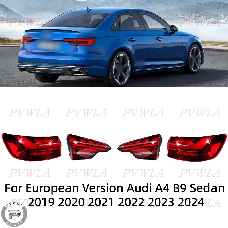 

LED Tail Light For European Version Audi A4 B9 Sedan 2019 2020 2021-2024 Rear Brake Lamp Car Accessories 8W5945091AA 8W5945094AA