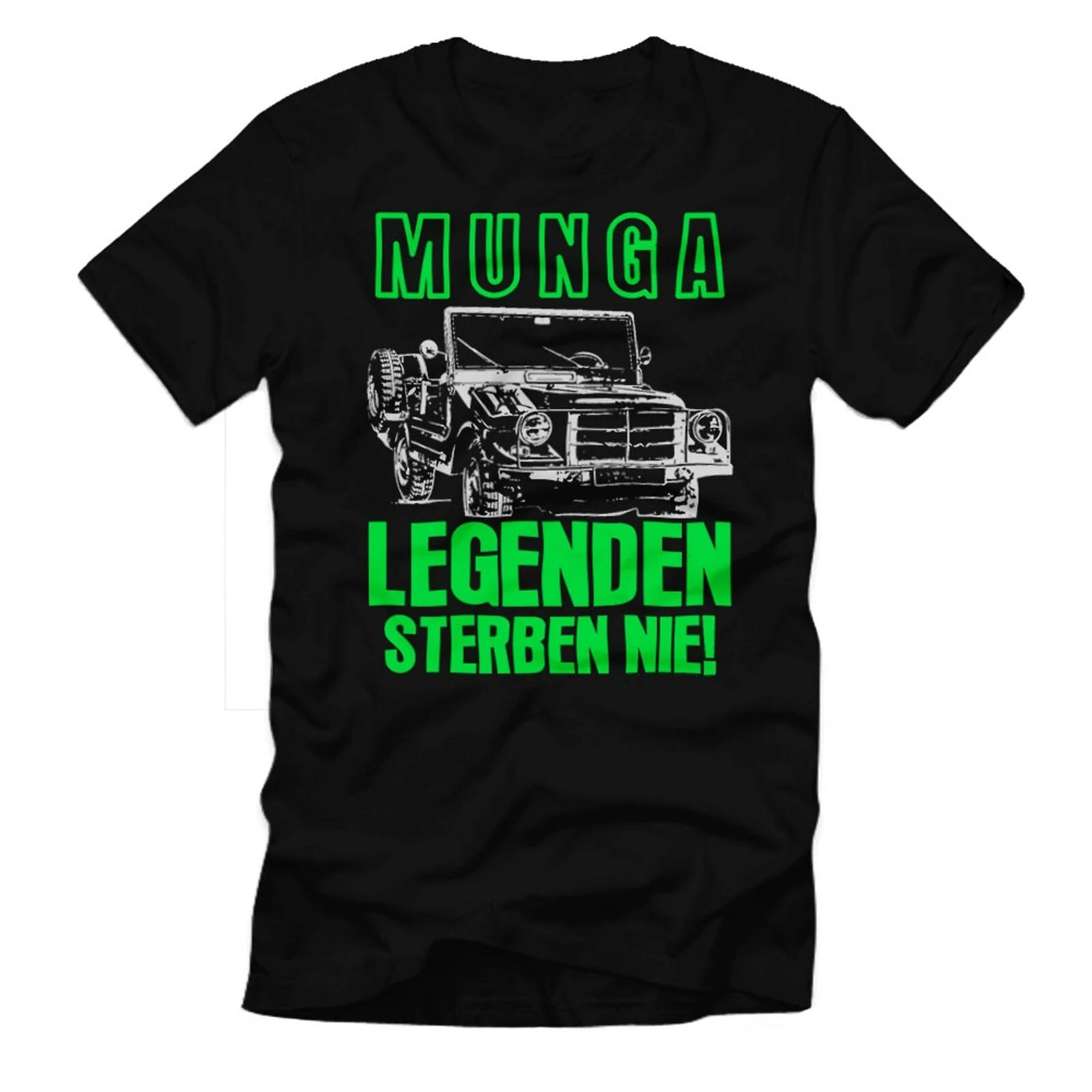 

Munga - Legenden Sterben NIE Geländewagen Bundeswehr 4 6 8 T-Shirt Men's 100% Cotton Casual T-shirts Loose Top Size S-3XL